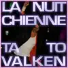 Ta To Valken - La Nuit Chienne - Single